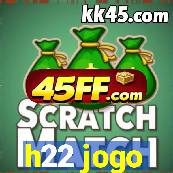 h22 jogo